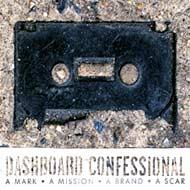 Dashboard Confessional / Mark, A Mission, A Brand, A Scar 輸入盤 【CD】