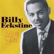 Billy Eckstine / Kiss Of Fire 輸入盤 【CD】