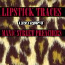 Manic Street Preachers / Lipstick Traces (The Secret History Of Manics) 輸入盤 【CD】