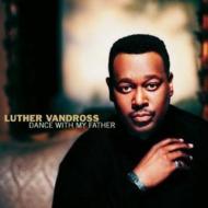 Luther Vandross ルーサーバンドロス / Dance With My Father 輸入盤 【CD】