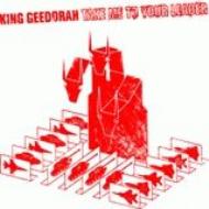 King Geedorah / Take Me To Your Leader 輸入盤 【CD】