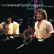 Rod Stewart ロッドスチュワート / Unplugged... And Seated 輸入盤 【CD】