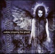 【送料無料】 Collide コライド / Chasing The Ghost 輸入盤 【CD】