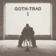 Goth-trad ゴストラッド / Goth-trad 1 【CD】