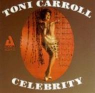 Toni Carroll / Celebrity 輸入盤 【CD】