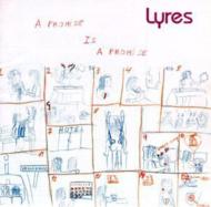 Lyres / Promise Is A Promise 輸入盤 【CD】