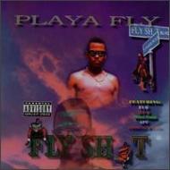 Playa Fly / Fly Shit 輸入盤 【CD】