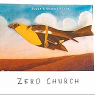 【送料無料】 Suzzy Roche / Maggie Roche / Zero Church 輸入盤 【CD】