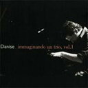 【送料無料】Vincenzo Danise / Immaginando Un Trio, Vol.1 輸入盤 【CD】