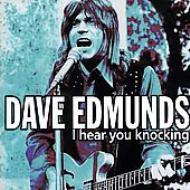 Dave Edmunds デイブエドモンズ / I Hear You Knocking - Collection 輸入盤 【CD】