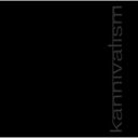 【送料無料】 kannivalism カニバリズム