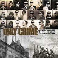 Only Crime / Virulence 輸入盤 【CD】