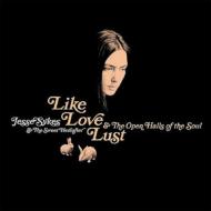 Jesse Sykes & The Sweet Hereafter / Like, Love, Lust & The Open Halls Of The Soul 輸入盤 【CD】