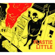 Plastic Little / Plastic Little 【CD】