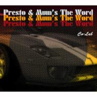 Presto (Dance &amp; Soul) / Mum's The Word / Co-lab 【CD】
