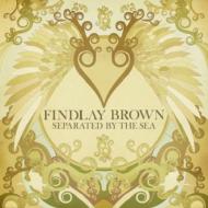 Findlay Brown / Seperated By The Sea 【CD】