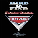 Hard To Find Jukebox Classics 1956 輸入盤 【CD】