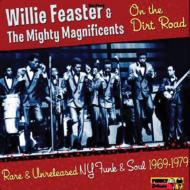 【送料無料】 Willie & Mighty Magnificents / On The Dirt Road: Rare & Unreleased Ny Funk & Soul 1969-1979 輸入盤 【CD】