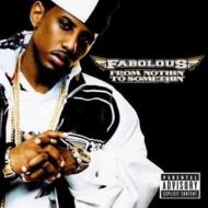 Fabolous ファボラス / From Nothin To Somethin 輸入盤 【CD】