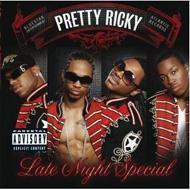 Pretty Ricky プリティリッキー / Late Night Special - Bonus Edition 輸入盤 【CD】