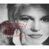 Peggy Lee ペギーリー / Black Coffee: Best Of 輸入盤 【CD】