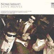 【送料無料】 Nomumbah / Love Moves 輸入盤 【CD】
