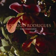 Rodrigo Rodrigues ロドリゴロドリゲス / Fake Standards 【CD】