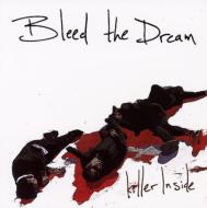 Bleed The Dream / Killer Inside 輸入盤 【CD】
