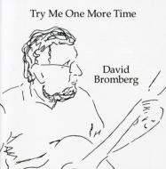 【送料無料】 David Bromberg / Try Me One More Time 輸入盤 【CD】