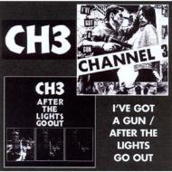 Channel 3 / I've Got A Gun / After The Lights Go Out 輸入盤 【CD】