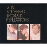 Von Sudenfed / Tromatic Reflexxions 輸入盤 【CD】