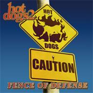 【送料無料】 FENCE OF DEFENSE フェンスオブディフェンス / Hot Dogs: 2 【CD】