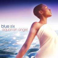Blue Six ブルーシックス / Aquarian Angel 輸入盤 【CD】
