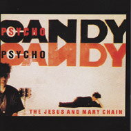 Jesus&Mary Chain ジーザス＆メリーチェーン / Psychocandy 【CD】