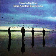 Echo&The Bunnymen エコー＆ザバニーメン / Heaven Up Here 【CD】