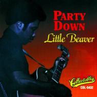 Little Beaver / Party Down 輸入盤 【CD】