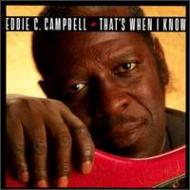 Eddie Campbell / That's When I Know 輸入盤 【CD】