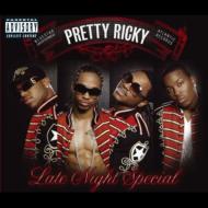 Pretty Ricky プリティリッキー / Late Night Special 【CD】
