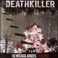 Deathkiller / New England Is Sinking 輸入盤 【CD】