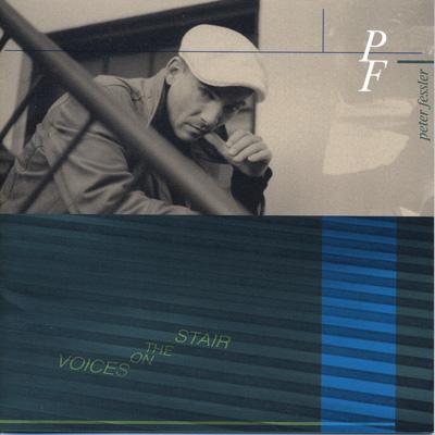 Peter Fessler / Voices On The Stair 【CD】
