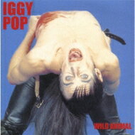 Iggy Pop イギーポップ / Wild Animal 【CD】