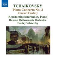 Tchaikovsky チャイコフスキー / ピアノ協奏曲第2番、協奏的幻想曲　シチェルバコフ（p）D.ヤブロンスキー＆ロシア・フィル 輸入盤 【CD】