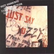 Ozzy Osbourne オジーオズボーン / Just Say Ozzy 【CD】