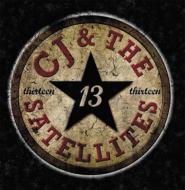Cj & The Satellites / Thirteen 【CD】