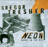 【送料無料】 Gregor Tresher / Neon: Works In The Mix 輸入盤 【CD】