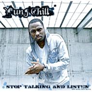 【送料無料】 Yung Chill / Stop Talking And Listen 輸入盤 【CD】