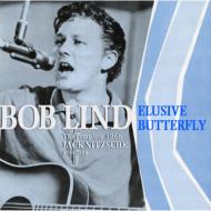 【送料無料】 Bob Lind / Elusive Butterfly: The Complete 1966 Jack Nitzsche Sessions 【CD】