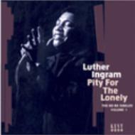 【送料無料】 Luther Ingram ルーサーイングラム / Pity For The Lonely 輸入盤 【CD】