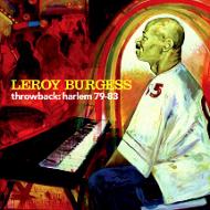 Leroy Burgess / Throwback: Harlem 79-83 輸入盤 【CD】