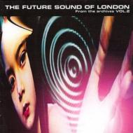 Future Sound Of London フューチャーサウンドオブロンドン / From The Archives: Vol.2 輸入盤 【CD】